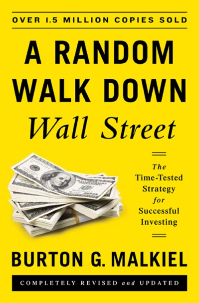 A Random Walk Down Wall Street: The Time-Tested Strategy for Successful Investing ... 6492b160923e6d25d7d7bf91b617ccdd