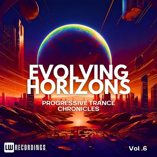 Evolving Horizons: Progressive Trance Chronicles Vol. 06