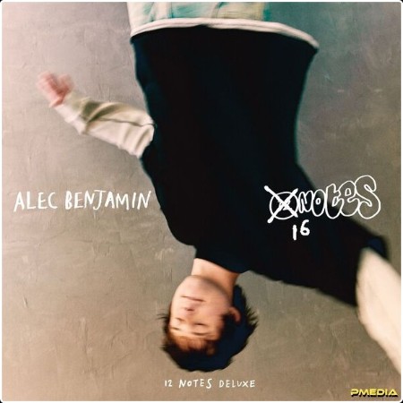 Alec Benjamin - 12 Notes (Deluxe) [16 Notes] (2024) [24Bit-48kHz] FLAC  63c27c834853f0722afa3462fcb287ee