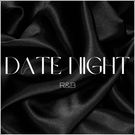 Various Artists - Date Night – R&B (2024) Mp3 320kbps