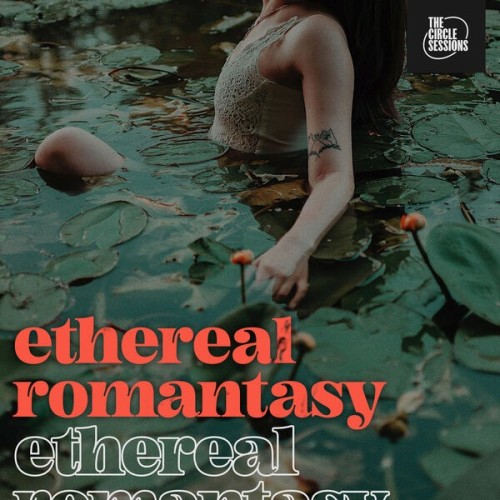 Ethereal Romantasy by The Circle Sessions (2024)