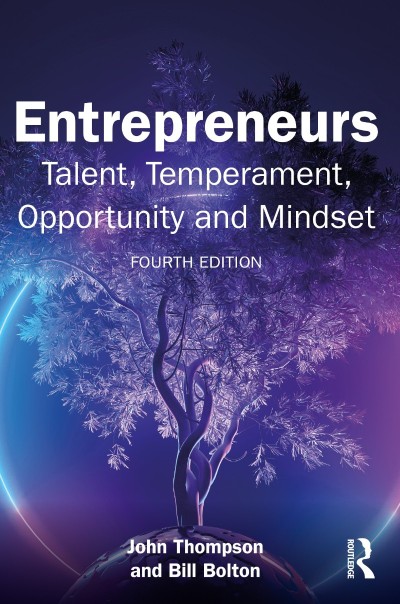 Entrepreneurs: Talent, Temperament, Opportunity and Mindset - John Thompson E9f6729948a981e7a14168c81d5bda39