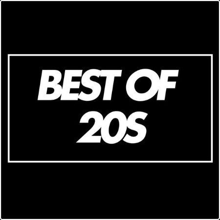 Various Artists - Best of 20s (2024) Mp3 320kbps