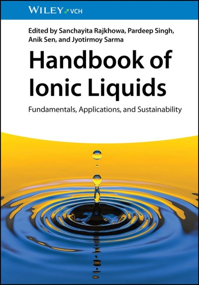 Handbook of Ionic Liquids: Fundamentals, Applications and Sustainability - Sanchayita Rajkhowa