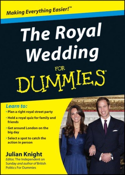 The Royal Wedding For Dummies - Julian Knight Ae6e1b37d24e072d721c992bb7287b78