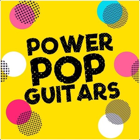 Various Artists - Power Pop Guitars (2024) Mp3 320kbps  056b83a8f60302f417e4f649c37cc18f