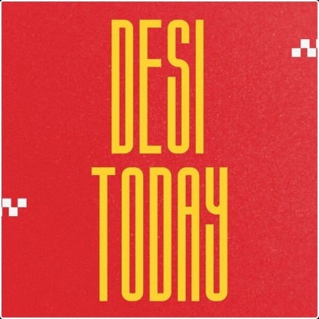 Various Artists - DESI TODAY (2024) Mp3 320kbps