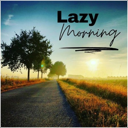 Various Artists - Lazy Morning (2024) Mp3 320kbps