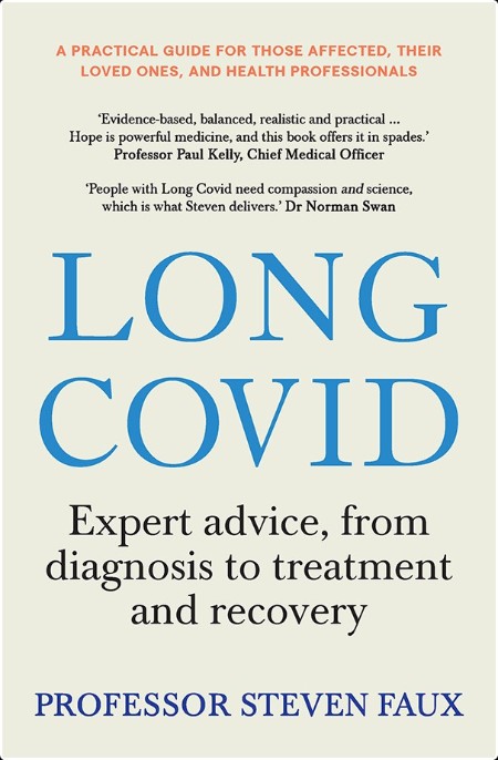 [medical] Long COVID  Expert Advice for Sufferers and Carers, from Diagnosis to Treatment and Rec...