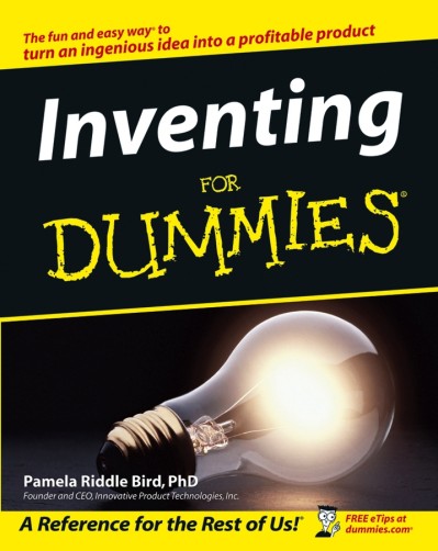 Inventing For Dummies - Pamela Riddle Bird