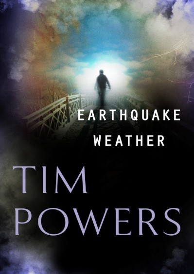 Earthquake Weather - Tim Powers 11c775cb64568f370f3afa9de17d0310