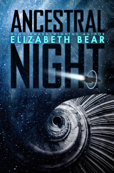 Ancestral Night - Elizabeth Bear A8c19c75303703cb6e390521063de316