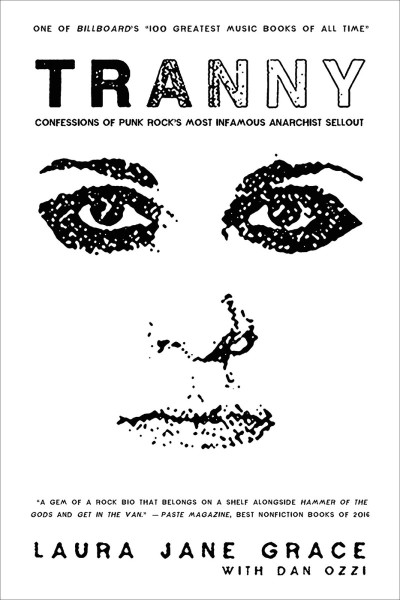 Tranny: Confessions of Punk Rock's Most Infamous Anarchist Sellout - Laura Jane Grace 5bdbb37576da8dc4de57e0031dcc682a