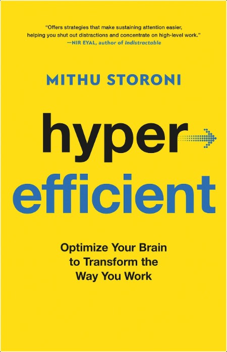 [self-help] Hyperefficient  Optimize Your Brain to Transform the Way You Work by Mithu Storoni