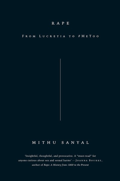 Rape: From Lucretia to #MeToo - Mithu Sanyal D90c03db70204e47a2345cc021fd1744