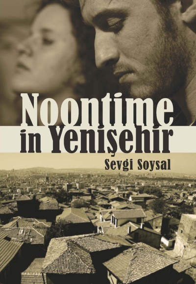 Noontime in Yenisehir - Sevgi Soysal 1969b805490c84089efd13a09d195049