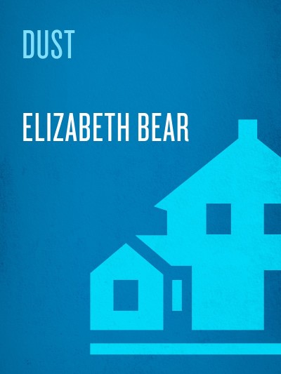 Dust - Elizabeth Bear