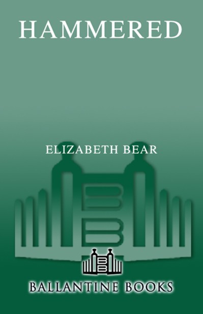 Hammered - Elizabeth Bear 093b4c79b3aee26c255dc60aaf8b2d77