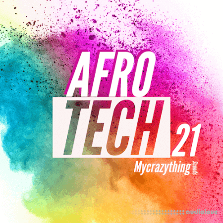 Mycrazything records Afro Tech 21 [WAV]