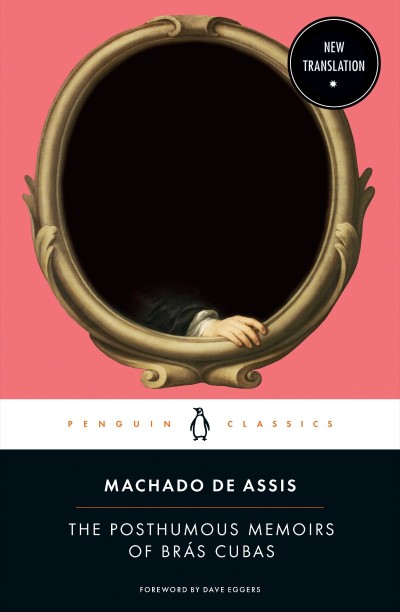 Posthumous Memoirs of Brás Cubas - Joaquim Maria Machado de Assis 91f88ff4ef8b265baedfbae4bc084a7f