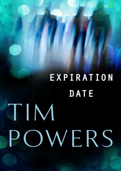 Expiration Date - Tim Powers 94d92139d29559190f7e8aba1ced698f