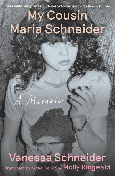 My Cousin Maria Schneider: A Memoir - Vanessa Schneider 01d4a06e6cc546254857938f483e649c