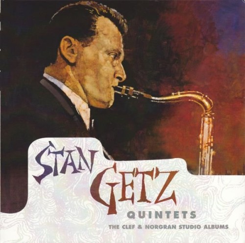 Stan Getz Quintet - The Clef and Norgram Studio Albums (2010) 3CD Lossless