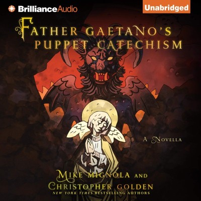 Father Gaetano's Puppet Catechism: A Novella - [AUDIOBOOK]