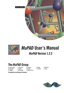 MuPAD User’s Manual  Multi-Processing Algebra Data Tool, MuPAD Version 1.2.2