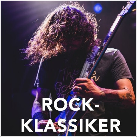 Various Artists - Rockklassiker (2024) Mp3 320kbps  D309698bea59c05ff9c3479924248f36