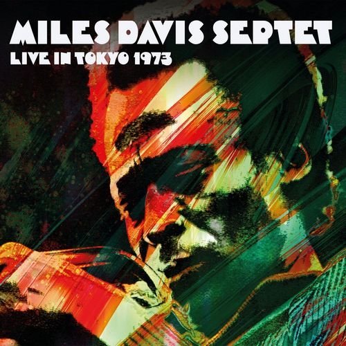 Miles Davis Septet - Live in Tokyo 1973 (2020) Lossless