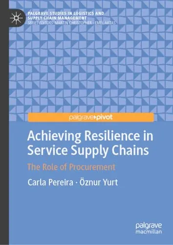 Achieving Resilience in Service Supply Chains The Role of Procurement