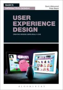 User Experience Design Creating Designs Users Really Love