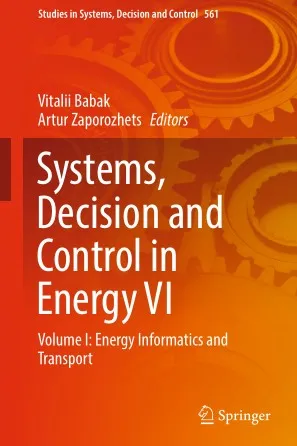 Systems, Decision and Control in Energy VI Volume I Energy Informatics and Transport