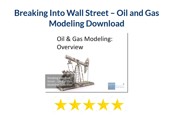 Breaking Into Wall Street – Oil and Gas Modeling Download 2024