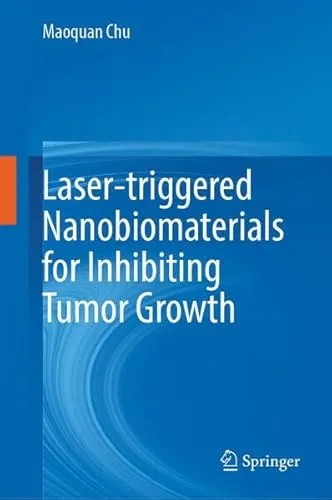 Laser-triggered Nanobiomaterials for Inhibiting Tumor Growth