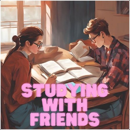 Various Artists - studying with friends (2024) Mp3 320kbps  79335726d3b0a9208795ca025a46ca92