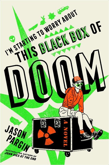 [crime-thriller] I'm Starting to Worry About This Black Box of Doom by Jason Pargin