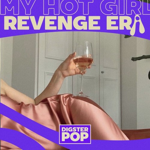 My Hot Girl Revenge Era By Digster Pop (2024)