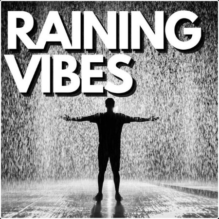 Various Artists - Raining Vibes (2024) Mp3 320kbps