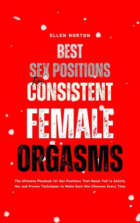 Best Sex Positions for Consistent Female Orgasms