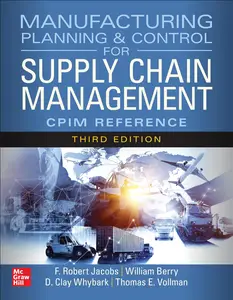 Manufacturing Planning and Control for Supply Chain Management The CPIM Reference, 3rd Edition