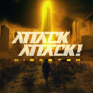 Attack Attack! - Disaster [EP] (2024)