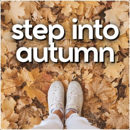 Various Artists - step into autumn (2024) Mp3 320kbps  14bb561d86ef109af7a673c1cc68a3e0