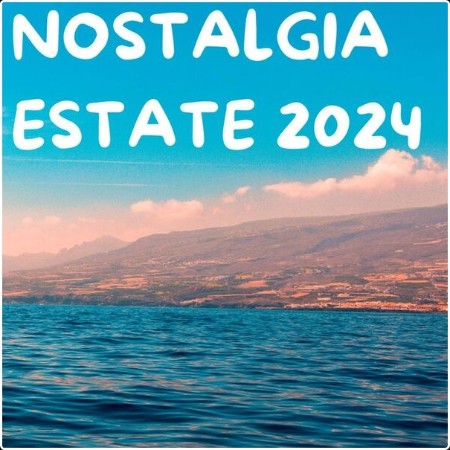 Various Artists - Nostalgia Estate 2024 (2024) Mp3 320kbps