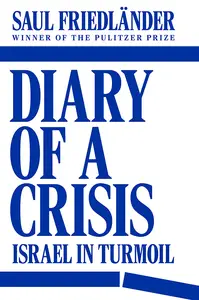 Diary of a Crisis Israel in Turmoil