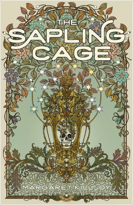 [fantasy] The Sapling Cage, Daughters of the Empty Throne (01) by Margaret Killjoy