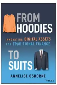 From Hoodies to Suits Innovating Digital Assets for Traditional Finance