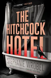 The Hitchcock Hotel A Novel