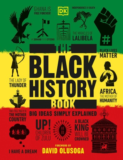 The Black History Book: Big Ideas Simply Explained - DK 24fee9853aa8ac5b120c3dd4da03b417